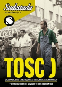 Tapa numero 13, TOSCO y el sindicalismo combativo