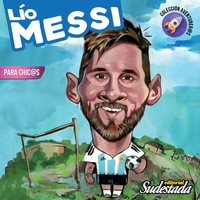 Tapa numero 25, Lío Messi para chic@s