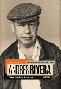 Tapa numero 48, Andrés Rivera. El obrero de la literatura
